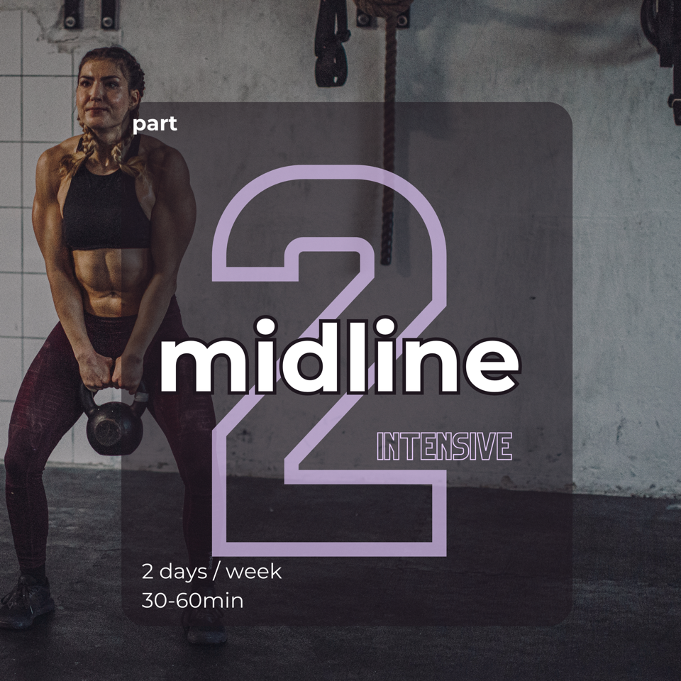 Midline - Intensive part 2